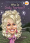 Who Is Dolly Parton? by True Kelley, Who HQ, Stephen Marchesi, 9780448478920