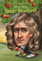 Who Was Isaac Newton? by Janet B. Pascal, Who HQ, Tim Foley, 9780448479132