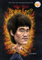 Who Was Bruce Lee? by Jim Gigliotti, Who HQ, John Hinderliter, 9780448479491