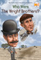 Who Were the Wright Brothers? by James Buckley, Jr., Who HQ, Tim Foley, 9780448479514