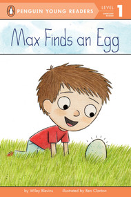 Max Finds an Egg by Wiley Blevins, Ben Clanton, 9780448479934
