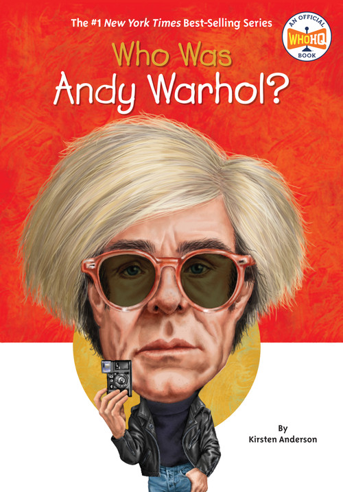 Who Was Andy Warhol? by Kirsten Anderson, Who HQ, Gregory Copeland, 9780448482422