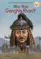 Who Was Genghis Khan? by Nico Medina, Who HQ, Andrew Thomson, 9780448482606