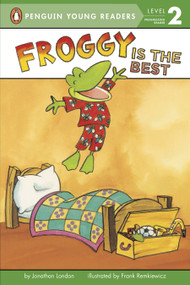 Froggy Is the Best by Jonathan London, Frank Remkiewicz, 9780448483801