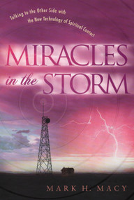 Miracles in the Storm (to come) by Mark H. Macy, 9780451204714