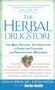 The Herbal Drugstore (The Best Natural Alternatives to Over-the-Counter and Prescription Medicines) by Linda B. White, Steven Foster, 9780451205100