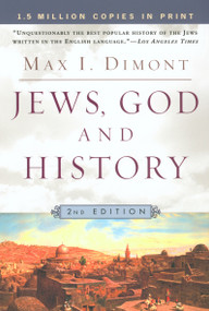 Jews, God and History (Second Edition) by Max I. Dimont, 9780451207012