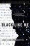 Black Like Me by John Howard Griffin, 9780451208644