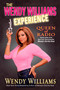 The Wendy Williams Experience by Wendy Williams, 9780451216472