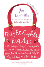 Bright Lights, Big Ass by Jen Lancaster, 9780451221254