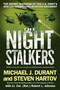 The Night Stalkers (Top Secret Missions of the U.S. Army's Special Operations Aviation Regiment) by Michael J. Durant, Steven Hartov, Robert L. Johnson, 9780451222916