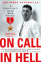 On Call in Hell (A Doctor's Iraq War Story) by Cdr. Richard Jadick, Thomas Hayden, 9780451223081