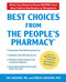 Best Choices From the People's Pharmacy (What You Need to Know Before Your Next Visit to the Doctor or Drugstore) by Joe Graedon, Teresa Graedon, 9780451225139