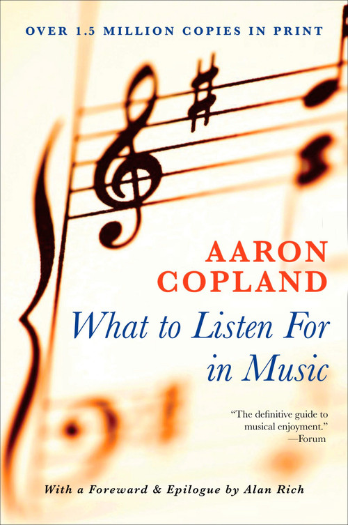 What to Listen for in Music by Aaron Copland, 9780451226402
