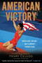 American Victory (Wrestling, Dreams and a Journey Toward Home) by Henry Cejudo, Bill Plaschke, 9780451232038