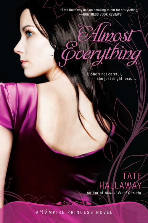 Almost Everything (A Vampire Princess Novel) by Tate Hallaway, 9780451235664