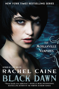 Black Dawn (The Morganville Vampires) by Rachel Caine, 9780451237934