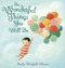 The Wonderful Things You Will Be by Emily Winfield Martin, 9780375973277