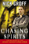 Chasing Spirits (The Building of the "Ghost Adventures" Crew) by Nick Groff, Jeff Belanger, 9780451413444