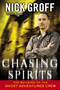 Chasing Spirits (The Building of the "Ghost Adventures" Crew) by Nick Groff, Jeff Belanger, 9780451413444