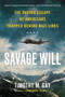 Savage Will (The Daring Escape of Americans Trapped Behind Nazi Lines) by Timothy M. Gay, 9780451419149