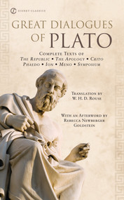 Great Dialogues of Plato by Plato, W. H. D. Rouse, Matthew S. Santirocco, 9780451471703