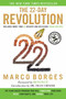 The 22-Day Revolution (The Plant-Based Program That Will Transform Your Body, Reset Your Habits, and Change Your Life) by Marco Borges, Beyoncé, Dean Ornish, 9780451474841