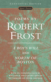 Poems by Robert Frost (A Boy's Will and North of Boston) by Robert Frost, William H. Pritchard, Peter Davison, 9780451527875