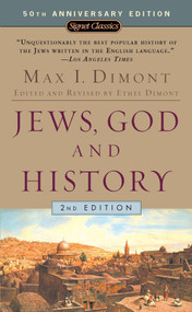 Jews, God, and History by Max I. Dimont, 9780451529404