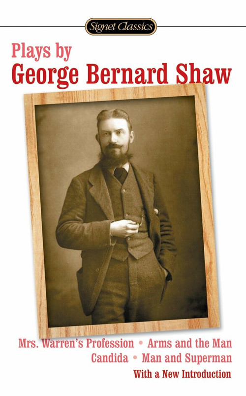 Plays by George Bernard Shaw by George Bernard Shaw, Eric Bentley, Norman Lloyd, 9780451529442