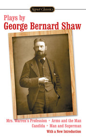 Plays by George Bernard Shaw by George Bernard Shaw, Eric Bentley, Norman Lloyd, 9780451529442