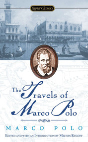 Travels of Marco Polo by Marco Polo, Milton Rugoff, Howard Mittelmark, 9780451529510