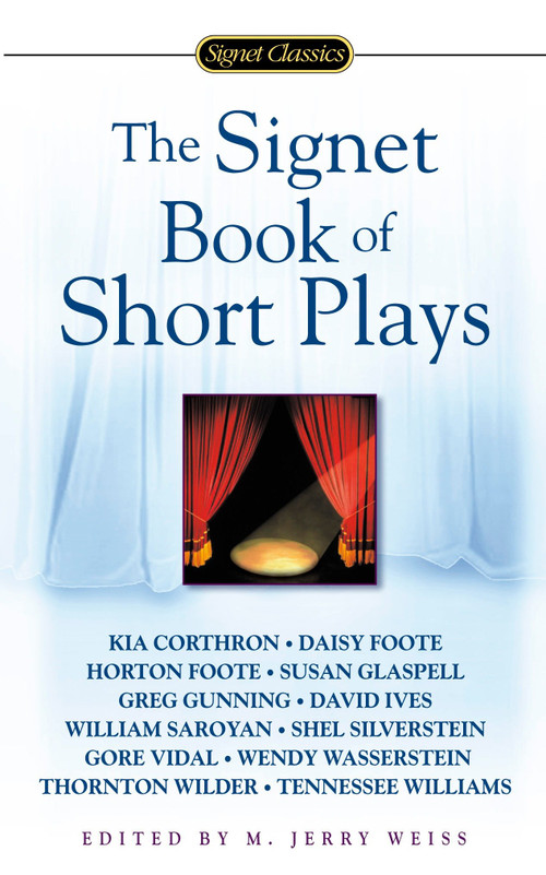 The Signet Book of Short Plays by M. Jerry Weiss, 9780451529640