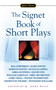 The Signet Book of Short Plays by M. Jerry Weiss, 9780451529640