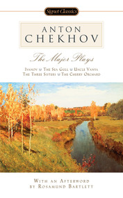 The Major Plays by Anton Chekhov, Robert Brustein, Rosamund Bartlett, 9780451530370