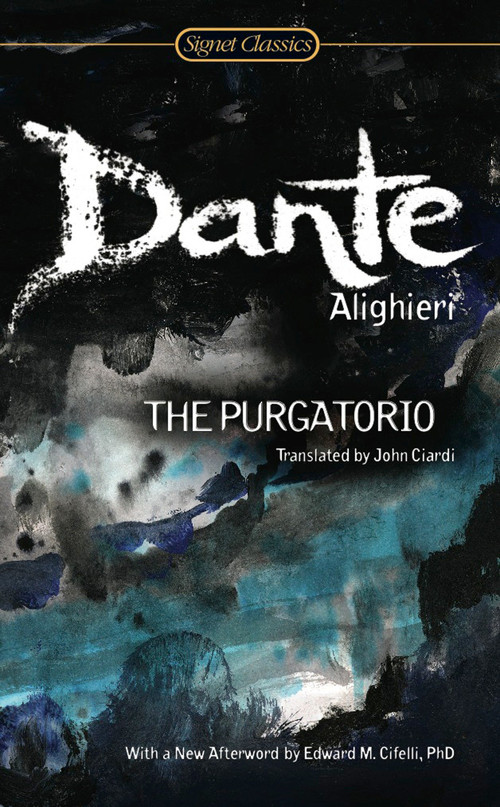 The Purgatorio by Dante Alighieri, John Ciardi, Archibald T. MacAllister, Edward M. Cifelli, 9780451531421