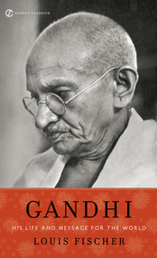 Gandhi (His Life and Message for the World) by Louis Fischer, 9780451531704