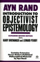 Introduction to Objectivist Epistemology (Expanded Second Edition) by Ayn Rand, Harry Binswanger, Leonard Peikoff, 9780452010307