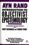 Introduction to Objectivist Epistemology (Expanded Second Edition) by Ayn Rand, Harry Binswanger, Leonard Peikoff, 9780452010307