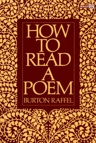 How to Read a Poem by Burton Raffel, 9780452010338