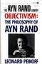 Objectivism (The Philosophy of Ayn Rand) by Leonard Peikoff, 9780452011014