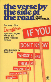 Verse by the Side of the Road (The Story of the Burma-Shave Signs and Jingles) by Frank Rowsome, Jr., 9780452267626