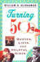 Turning 50 (Quotes, Lists, and Helpful Hints) by William K. Klingaman, 9780452270336