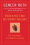 Feeding the Hungry Heart (The Experience of Compulsive Eating) by Geneen Roth, 9780452270831