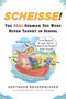 Scheisse! (The Real German You Were Never Taught in School) by Gertrude Besserwisser, David Levine, 9780452272217