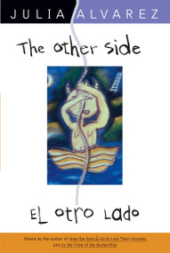 The Other Side/El Otro Lado by Julia Alvarez, 9780452273412