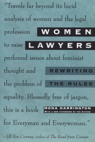 Women Lawyers (Rewriting the Rules) by Mona Harrington, 9780452273672