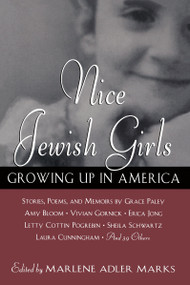 Nice Jewish Girls (Growing Up in America) by Marlene Adler Marks, Grace Paley, Laura Shaine Cunningham, Dinah Berland, Persis Knobbe, 9780452273979