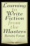 Learning to Write Fiction from the Masters by Barnaby Conrad, 9780452276574