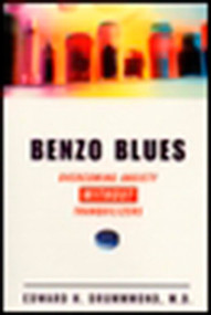 Benzo Blues (Overcoming Anxiety Without Tranquilizers) by Edward H. Drummond, 9780452278264